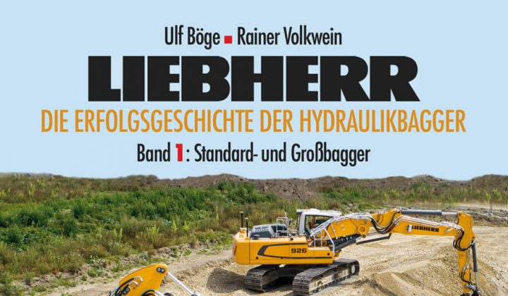 Buch: Erfolgsgeschichte der Liebherr-Hydraulikbagger