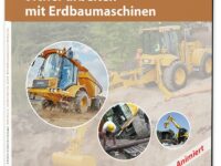 Sicher arbeiten mit Erdbaumaschinen