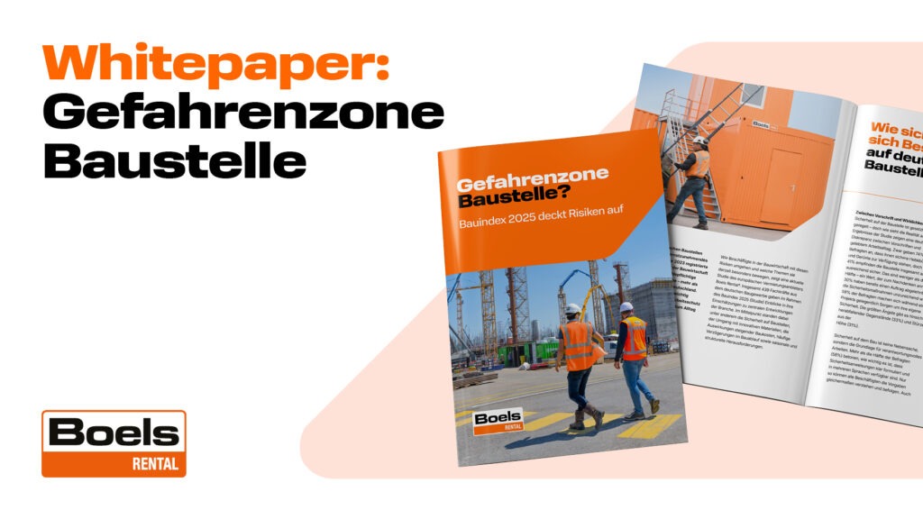Whitepaper für mehr Sicherheit auf Baustellen Boels Rental